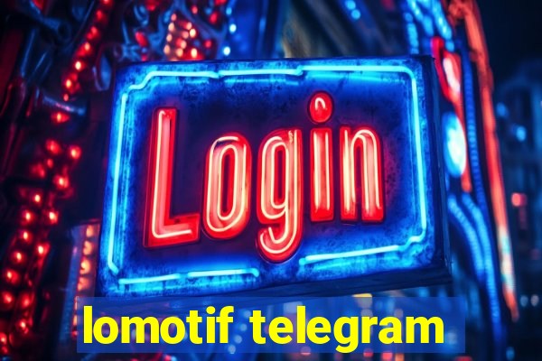 lomotif telegram